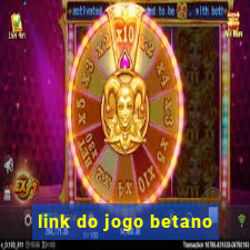 link do jogo betano